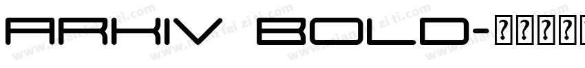 arkiv bold字体转换